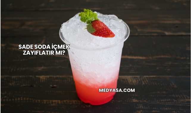 Sade Soda İçmek Zayıflatır mı?