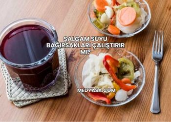 Şalgam Suyu Bağırsakları Çalıştırır mı?