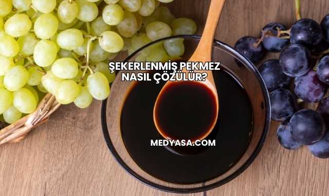 Şekerlenmiş Pekmez Nasıl Çözülür?