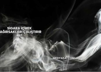 Sigara İçmek Bağırsakları Çalıştırır mı?