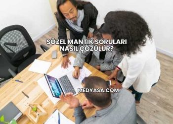 Sözel Mantık Soruları Nasıl Çözülür?