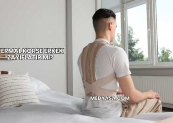 Termal Korse Erkek Zayıflatır mı?