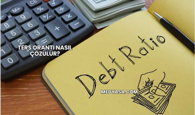 Ters Orantı Nasıl Çözülür?
