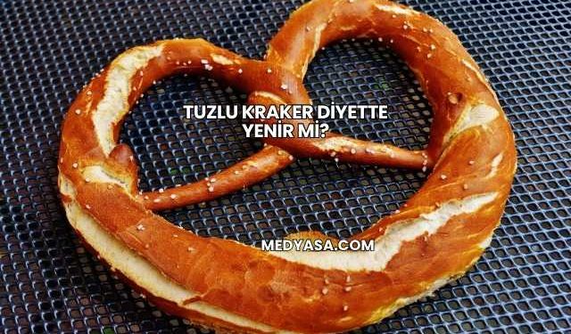 Tuzlu Kraker Diyette Yenir mi?