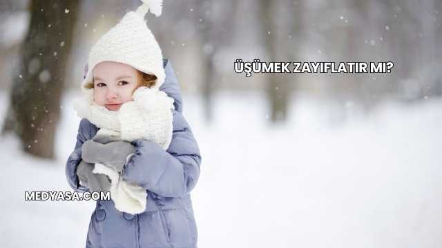 Üşümek Zayıflatır mı?