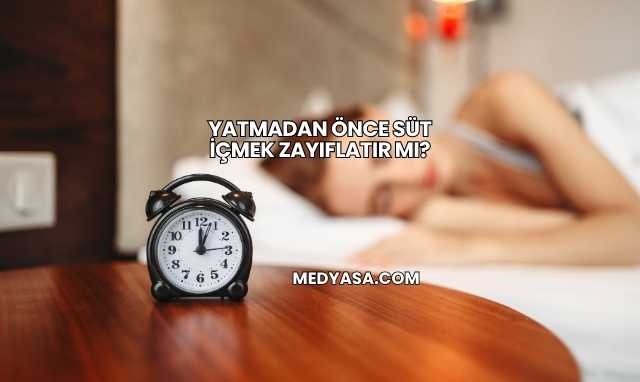 Yatmadan Önce Süt İçmek Zayıflatır mı?