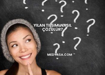 Yılan Tılsımı Nasıl Çözülür?