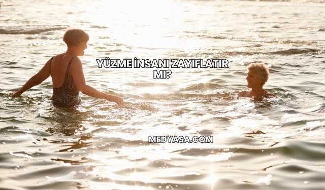 Yüzme İnsanı Zayıflatır mı?