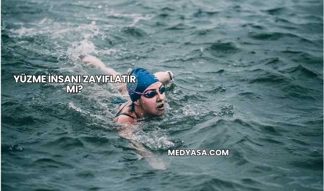 Yüzme İnsanı Zayıflatır mı?