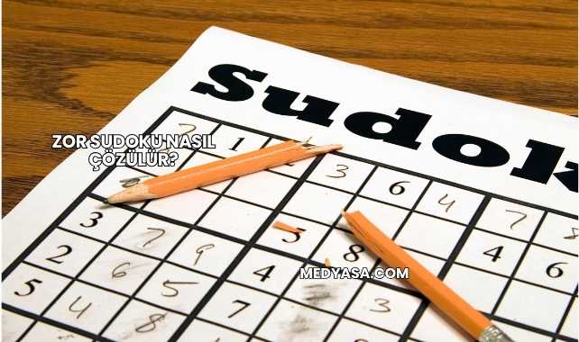 Zor Sudoku Nasıl Çözülür?