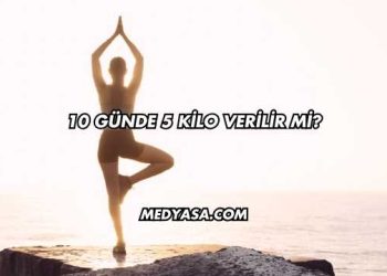 10 Günde 5 Kilo Verilir mi?