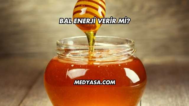 Bal Enerji Verir mi?
