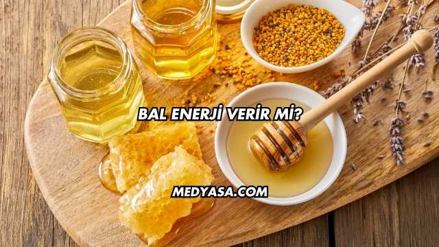 Bal Enerji Verir mi?