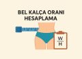 Bel Kalça Oranı Hesaplama