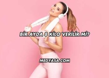Bir Ayda 8 Kilo Verilir mi?