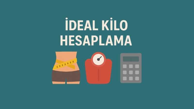 İdeal Kilo Hesaplama