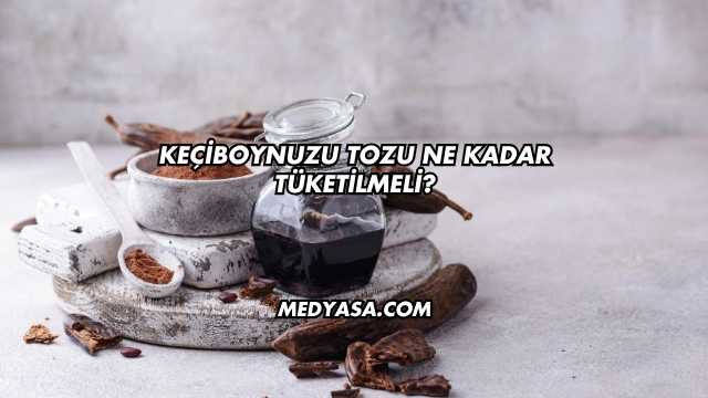 Keçiboynuzu Tozu Ne Kadar Tüketilmeli?