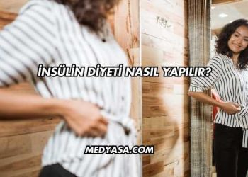 İnsülin Diyeti Nasıl Yapılır?