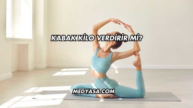 Kabak Kilo Verdirir mi?