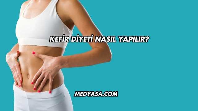 Kefir Diyeti Nasıl Yapılır?