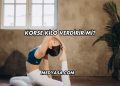 Korse Kilo Verdirir mi?