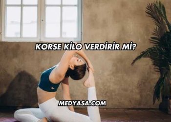 Korse Kilo Verdirir mi?
