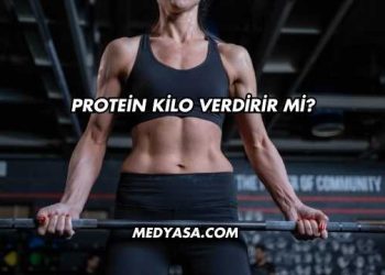 Protein Kilo Verdirir mi?