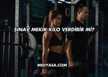 Şınav Mekik Kilo Verdirir mi?