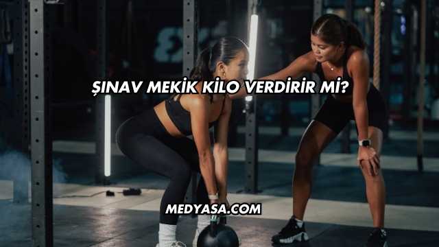 Şınav Mekik Kilo Verdirir mi?