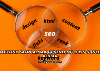 Backlink Satın Almak Güvenli mi? 2026 Güncel Rehber