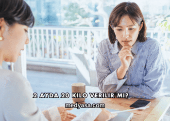 2 Ayda 20 Kilo Verilir mi?
