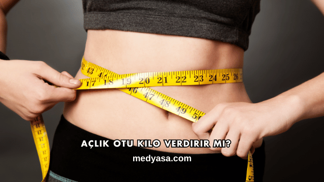 Açlık Otu Kilo Verdirir mi?