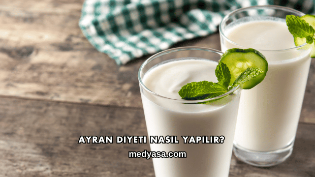 Ayran Diyeti Nasıl Yapılır?