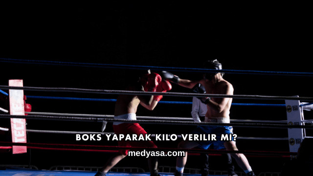 Boks Yaparak Kilo Verilir mi?
