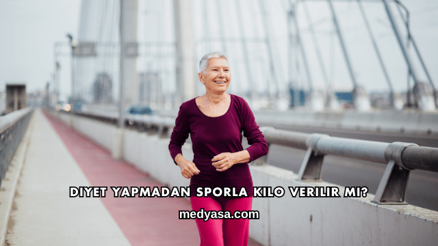 Diyet Yapmadan Sporla Kilo Verilir mi?