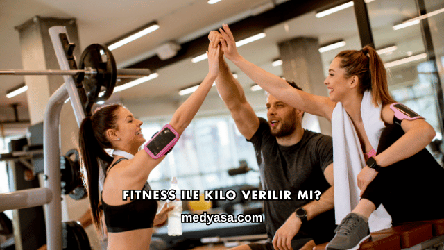 Fitness ile Kilo Verilir mi?