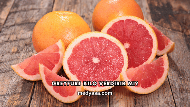 Greyfurt Kilo Verdirir mi?