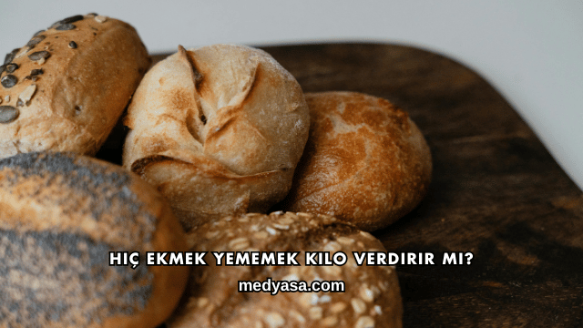 Hiç Ekmek Yememek Kilo Verdirir mi?