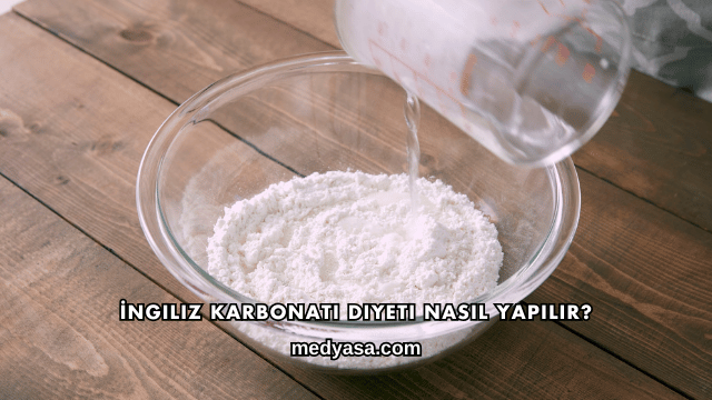 İngiliz Karbonatı Diyeti Nasıl Yapılır?
