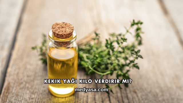 Kekik Yağı Kilo Verdirir mi?
