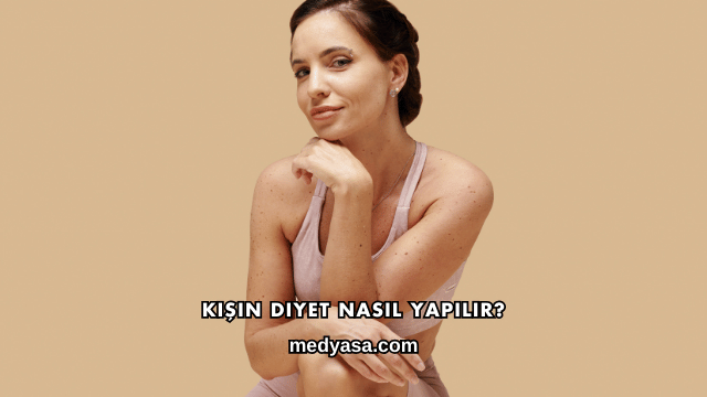 Kışın Diyet Nasıl Yapılır?