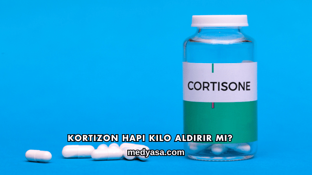Kortizon Hapı Kilo Aldırır mı?