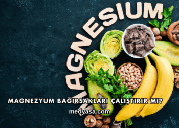 Magnezyum Bağırsakları Çalıştırır mı?