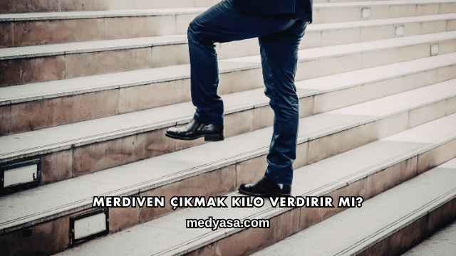 Merdiven Çıkmak Kilo Verdirir mi?