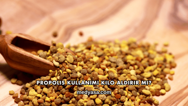 Propolis Kullanımı Kilo Aldırır mı?