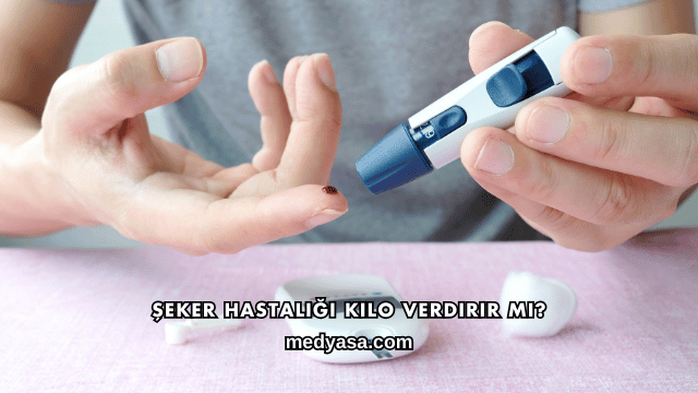 Şeker Hastalığı Kilo Verdirir mi?