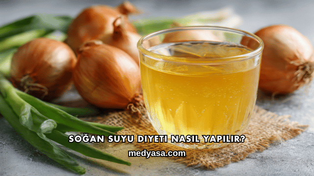 Soğan Suyu Diyeti Nasıl Yapılır