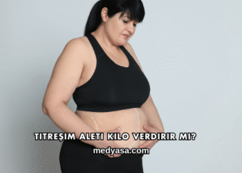 Titreşim Aleti Kilo Verdirir mi?