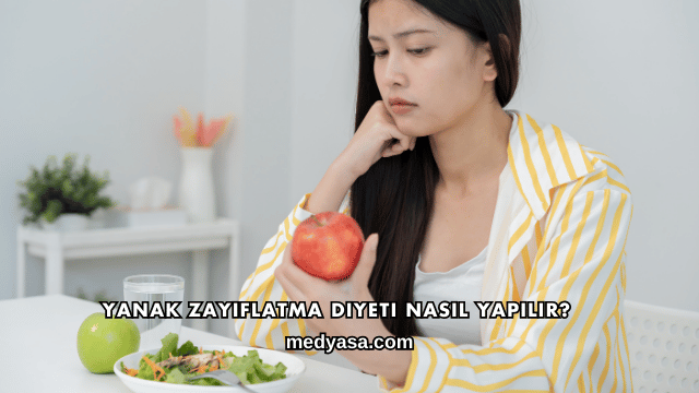 Yanak Zayıflatma Diyeti Nasıl Yapılır?