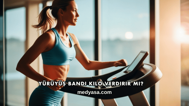 Yürüyüş Bandı Kilo Verdirir mi?